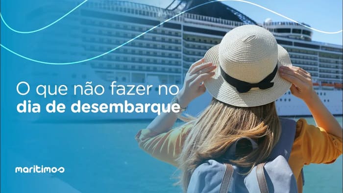 DICAS: O Que NÃO Fazer No Dia Do Desembarque Do Seu Cruzeiro